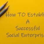 How To Establish A Successful Social Enterprise, Stunited, Stunited News Feed