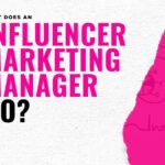 Who is an influencer marketing manager and how to become one? Stunited UK